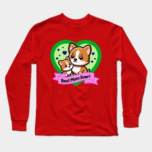 Best Mom Ever Cute Corgis Long Sleeve T-Shirt